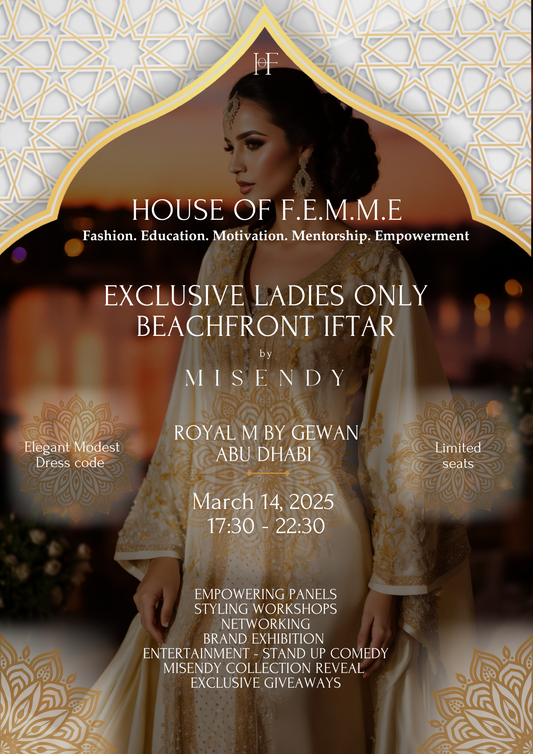 HOUSE OF F.E.M.M.E Iftar by Misendy _ Royal M by Gewan, Abu Dhabi _ 14 March, 2025